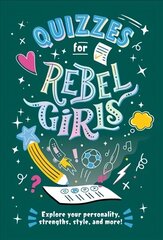 Quizzes for Rebel Girls цена и информация | Книги для подростков и молодежи | kaup24.ee