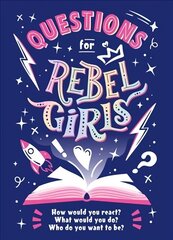 Questions for Rebel Girls цена и информация | Книги для подростков и молодежи | kaup24.ee