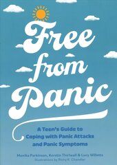 Free from Panic: A Teen's Guide to Coping with Panic Attacks and Panic Symptoms Illustrated edition hind ja info | Noortekirjandus | kaup24.ee