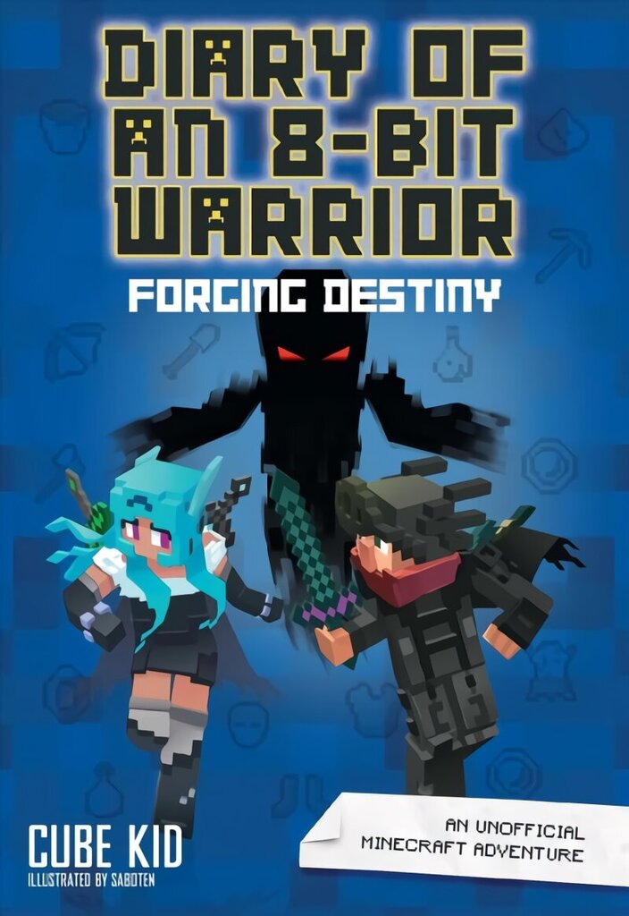 Diary of an 8-Bit Warrior: Forging Destiny: An Unofficial Minecraft Adventure hind ja info | Noortekirjandus | kaup24.ee