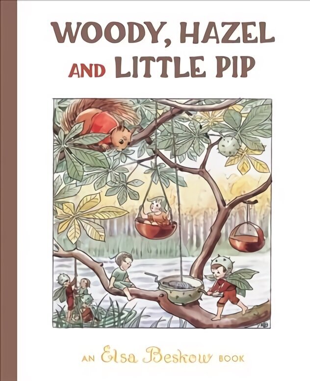 Woody, Hazel and Little Pip 2nd Revised edition цена и информация | Väikelaste raamatud | kaup24.ee