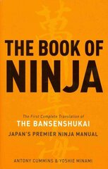 Book of Ninja: The Bansenshukai - Japan's Premier Ninja Manual цена и информация | Книги о питании и здоровом образе жизни | kaup24.ee