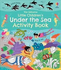 Little Children's Under the Sea Activity Book цена и информация | Книги для малышей | kaup24.ee