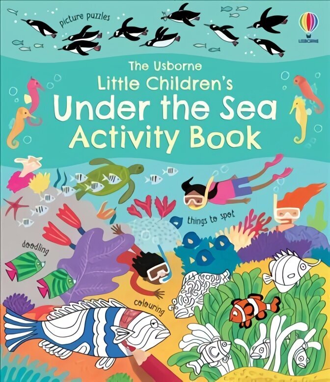 Little Children's Under the Sea Activity Book hind ja info | Väikelaste raamatud | kaup24.ee