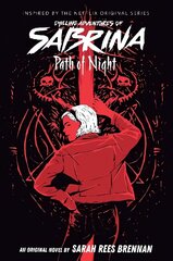 Path of Night (The Chilling Adventures of Sabrina Novel #3) цена и информация | Книги для подростков и молодежи | kaup24.ee