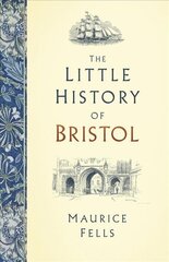 Little History of Bristol цена и информация | Книги о питании и здоровом образе жизни | kaup24.ee