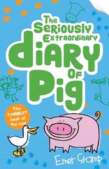 Seriously Extraordinary Diary of Pig hind ja info | Noortekirjandus | kaup24.ee