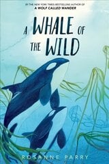 Whale of the Wild цена и информация | Книги для подростков и молодежи | kaup24.ee