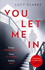 You Let Me In: The Most Gripping, Unputdownable Page-Turner of 2019 цена и информация | Фантастика, фэнтези | kaup24.ee