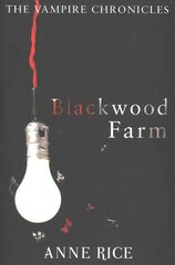 Blackwood Farm: The Vampire Chronicles 9 (Paranormal Romance), Paranormal Romance цена и информация | Фантастика, фэнтези | kaup24.ee