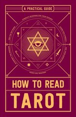 How to Read Tarot: A Practical Guide цена и информация | Самоучители | kaup24.ee