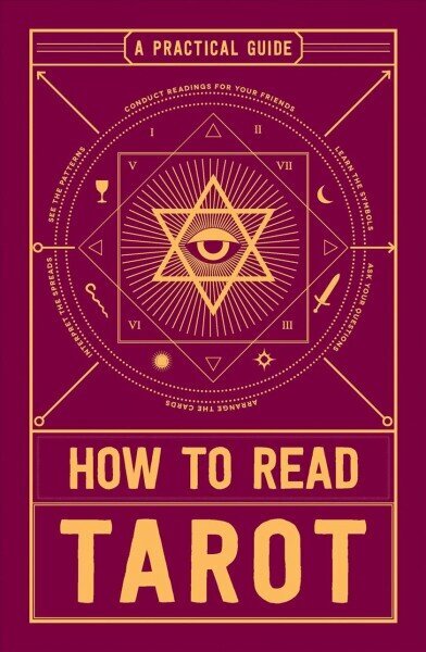 How to Read Tarot: A Practical Guide цена и информация | Eneseabiraamatud | kaup24.ee