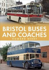 Bristol Buses and Coaches цена и информация | Путеводители, путешествия | kaup24.ee