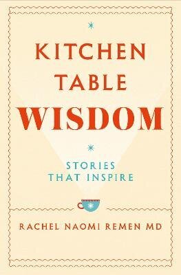 Kitchen Table Wisdom: Stories That Inspire цена и информация | Eneseabiraamatud | kaup24.ee