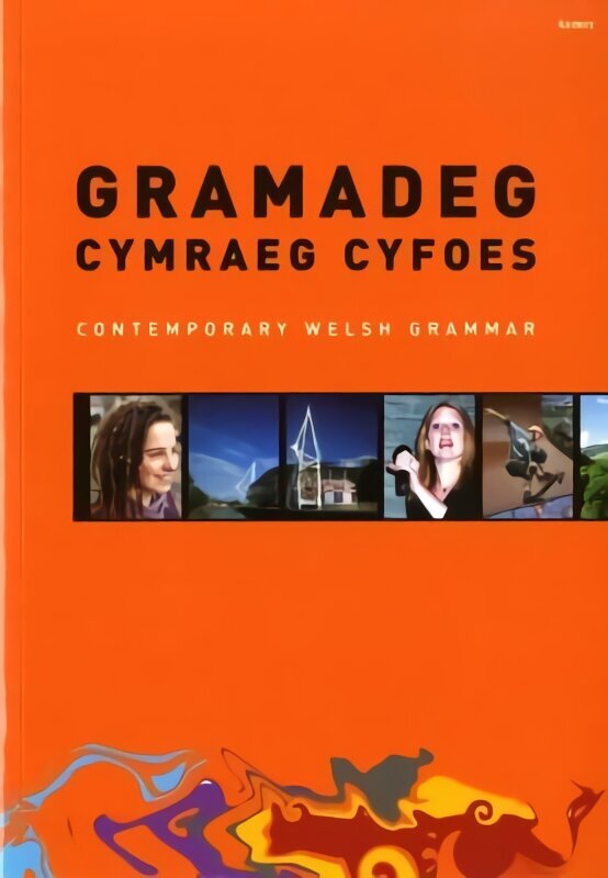 Gramadeg Cymraeg Cyfoes/Contemporary Welsh Grammar: Contemporary Welsh Grammar Bilingual edition цена и информация | Võõrkeele õppematerjalid | kaup24.ee