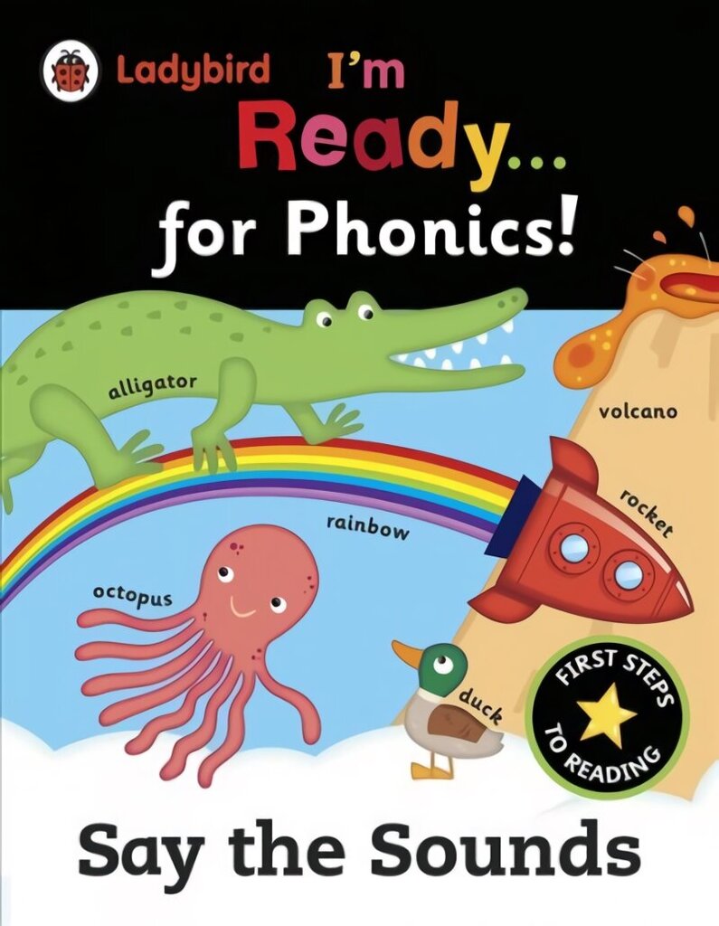 Ladybird I'm Ready for Phonics: Say the Sounds hind ja info | Väikelaste raamatud | kaup24.ee