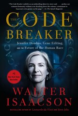 Code Breaker: Jennifer Doudna, Gene Editing, and the Future of the Human Race цена и информация | Биографии, автобиогафии, мемуары | kaup24.ee