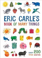 Eric Carle's Book of Many Things: Over 200 First Words hind ja info | Väikelaste raamatud | kaup24.ee