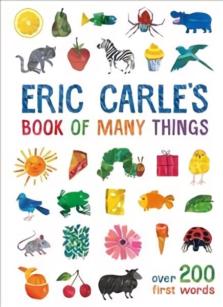 Eric Carle's Book of Many Things: Over 200 First Words hind ja info | Väikelaste raamatud | kaup24.ee