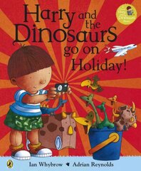 Harry and the Bucketful of Dinosaurs go on Holiday hind ja info | Väikelaste raamatud | kaup24.ee