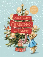 Peter Rabbit: Christmas is Coming: A Christmas Countdown Book цена и информация | Книги для малышей | kaup24.ee