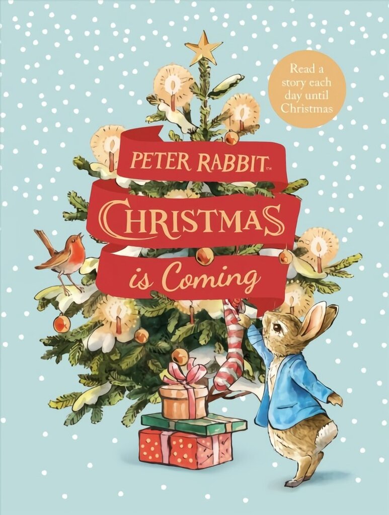 Peter Rabbit: Christmas is Coming: A Christmas Countdown Book hind ja info | Väikelaste raamatud | kaup24.ee
