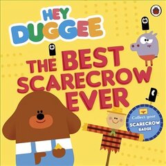 Hey Duggee: The Best Scarecrow Ever цена и информация | Книги для малышей | kaup24.ee