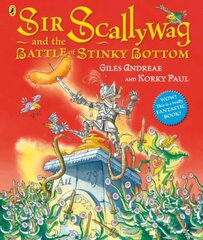 Sir Scallywag and the Battle for Stinky Bottom hind ja info | Väikelaste raamatud | kaup24.ee