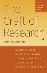 Craft of Research 4th Revised edition цена и информация | Энциклопедии, справочники | kaup24.ee