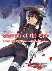 Seraph Of The End: Guren Ichinose, Resurrection At Nineteen Media tie-in цена и информация | Фантастика, фэнтези | kaup24.ee