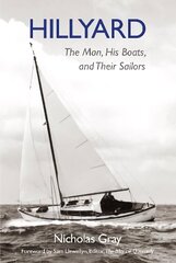 Hillyard: The Man, His Boats, and Their Sailors hind ja info | Tervislik eluviis ja toitumine | kaup24.ee