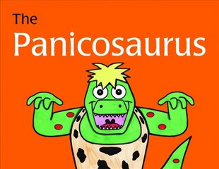 Panicosaurus: Managing Anxiety in Children Including Those with Asperger Syndrome hind ja info | Noortekirjandus | kaup24.ee