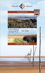 St Cuthbert's Way: The Official Guide 3rd Edition hind ja info | Reisiraamatud, reisijuhid | kaup24.ee