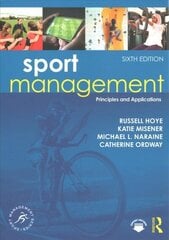 Sport Management: Principles and Applications 6th edition цена и информация | Книги о питании и здоровом образе жизни | kaup24.ee