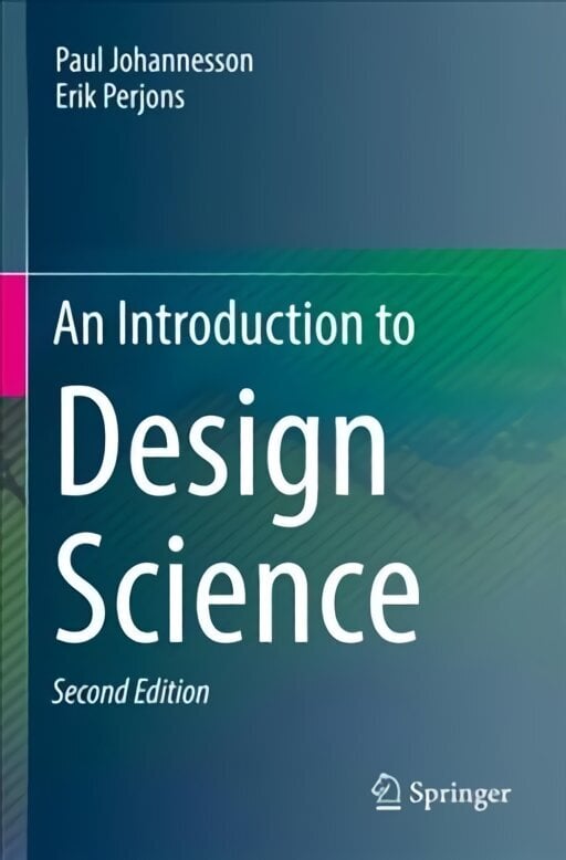 Introduction to Design Science 2nd ed. 2021 цена и информация | Majandusalased raamatud | kaup24.ee