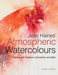 Jean Haines' Atmospheric Watercolours: Painting with Freedom, Expression and Style hind ja info | Tervislik eluviis ja toitumine | kaup24.ee