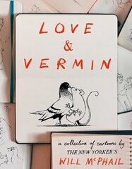 Love & Vermin: A Collection of Cartoons by The New Yorker's Will McPhail цена и информация | Комиксы | kaup24.ee