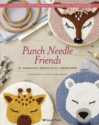 Punch Needle Friends: 20 Adorable Projects to Embroider цена и информация | Tervislik eluviis ja toitumine | kaup24.ee