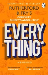 Rutherford and Fry's Complete Guide to Absolutely Everything (Abridged): new from the stars of BBC Radio 4 hind ja info | Majandusalased raamatud | kaup24.ee