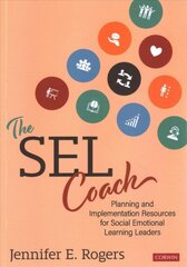 SEL Coach: Planning and Implementation Resources for Social Emotional Learning Leaders цена и информация | Книги по социальным наукам | kaup24.ee