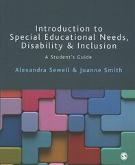 Introduction to Special Educational Needs, Disability and Inclusion: A Student's Guide hind ja info | Ühiskonnateemalised raamatud | kaup24.ee