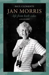 Jan Morris: life from both sides hind ja info | Elulooraamatud, biograafiad, memuaarid | kaup24.ee