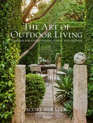 Art of Outdoor Living: Gardens for Entertaining Family and Friends цена и информация | Книги по садоводству | kaup24.ee