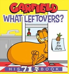 Garfield What Leftovers?: His 71st Book цена и информация | Фантастика, фэнтези | kaup24.ee