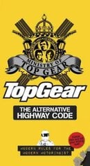 Top Gear: The Alternative Highway Code: The Alternative Highway Code hind ja info | Fantaasia, müstika | kaup24.ee