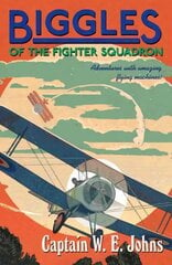 Biggles of the Fighter Squadron hind ja info | Noortekirjandus | kaup24.ee