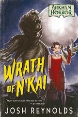 Wrath of N'kai: An Arkham Horror Novel цена и информация | Фантастика, фэнтези | kaup24.ee