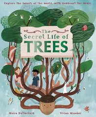 Secret Life of Trees: Explore the forests of the world, with Oakheart the Brave, Volume 1 hind ja info | Noortekirjandus | kaup24.ee