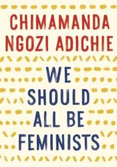 We Should All Be Feminists цена и информация | Книги по социальным наукам | kaup24.ee