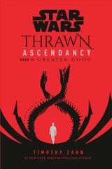 Star Wars: Thrawn Ascendancy (Book II: Greater Good) цена и информация | Фантастика, фэнтези | kaup24.ee